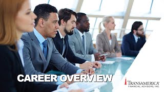 Learn about a Potential Career or Power Partnership with Transamerica Financial Advisors, Inc.