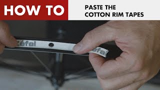 Zéfal - Learn to paste the Cotton Rim Tapes