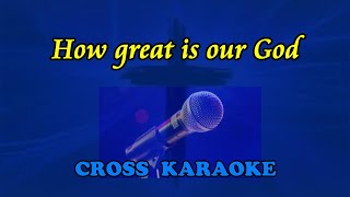 How great is our God - karaoke backing by Allan Saunders chords