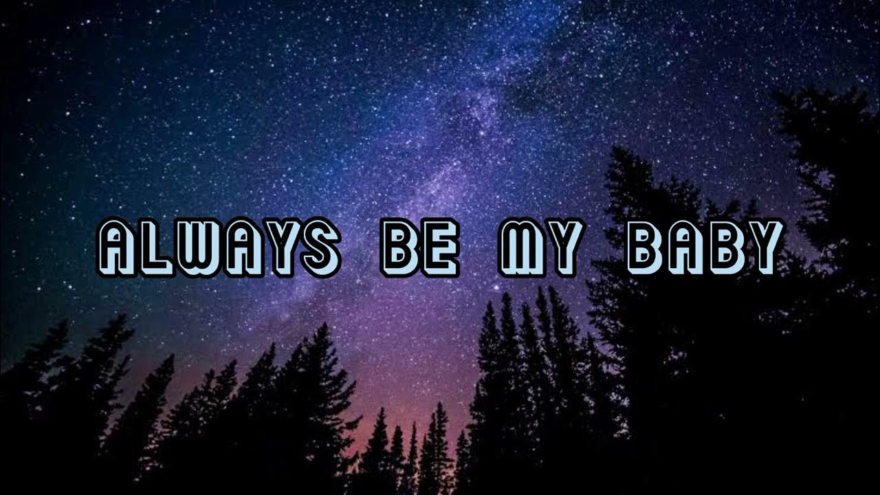 Always be my baby - YouTube