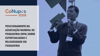 Posicionamento Da Wpa Em Espiritualidade E Religiosidade Em Psiquiatria -Alexander Moreira-Almeida