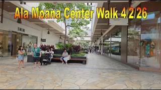 Ala Moana Center Walk 4/2/26 in Honolulu, Oahu, Hawaii