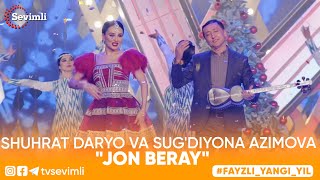 Shuhrat Daryo va Sug'diyona Azimova - "Jon beray"