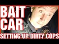 COPS DONT LIE SETTING UP DIRTY COPS BAITCAR CATCHING MORE COPS #baitcar #setup #criminal Mp3 Song