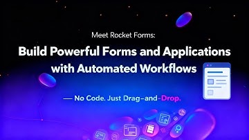 Meet Rocket Forms: Build No-Code Forms, Workflows & Apps | Drag-and-Drop Form Builder