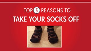 The top three reasons to take your socks off Details