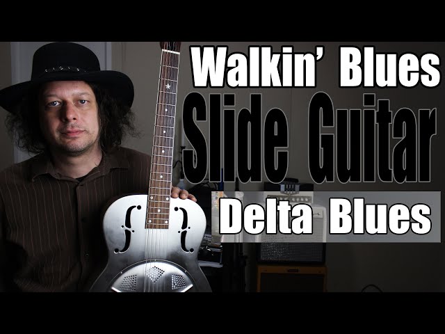 Walkin' Blues - Slide Guitar - Resonator - Delta Blues - Edward Phillips class=