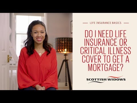 do-i-need-life-insurance-or-critical-illness-cover-to-get-a-mortgage?