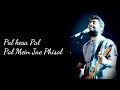 Pal Kaisa Pal | Arijit singh | whatsapp status |romantic Whatsapp Status Video Download Free