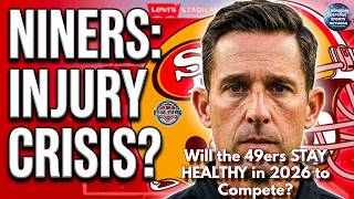 Can the 49ers Stay Healthy Enough to Win 13 Games in 2026