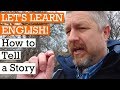 How to tell a story in english
