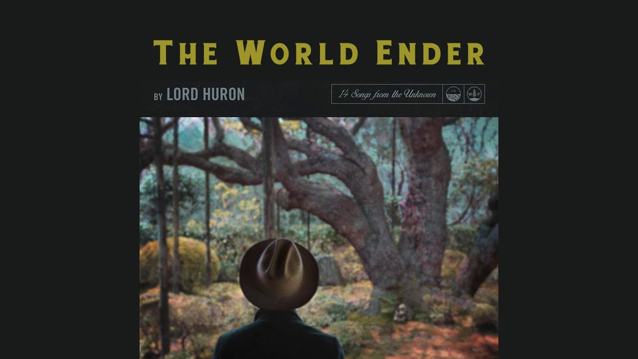Lord Huron - The World Ender (1 Hour Loop) Lord Huron - The World Ender (1 Hour Loop)