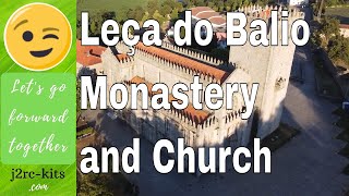 Mosteiro Leça do Balio (Monastery)  - Portugal Virtual Tour Vlog Ep13 - DJI Mavic Mini