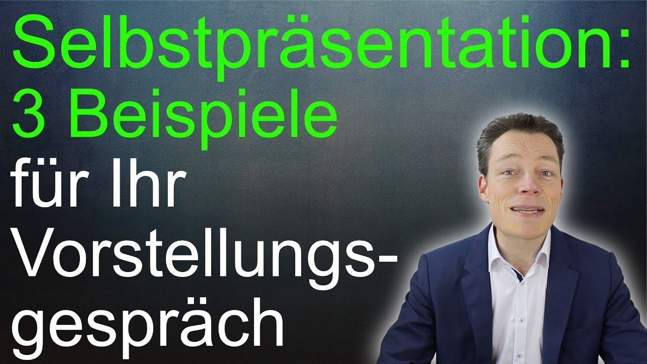 Selbstprasentation Sag Das Und Du Kriegst Jeden Job Vorstellungsgesprach Youtube