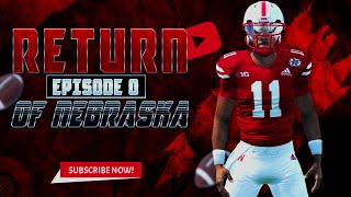 Return To The Glory Days - NCAA Football 14 Nebraska Dynasty Ep 0