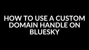 How to Set Up a Custom Domain Handle on Bluesky