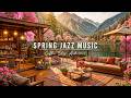 Relaxing Jazz Instrumental Music Calm Spring Morning With Smooth Jazz Music At Coffee Shop Ambience