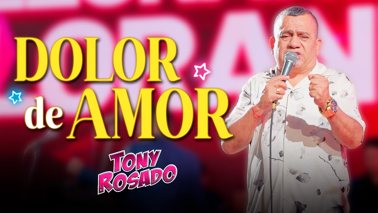Dolor de Amor - Tony Rosado (Clásicos En Vivo 2025
