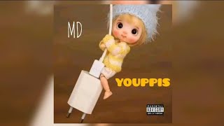 MD - YOUPPISE  (diss track @YOUPPIOFFICIEL ●○