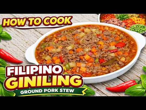 FILIPINO GINILING in 30 Minutes | The EASY Ground Pork Recipe Your Family Will Love