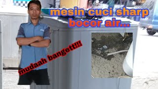 Mesin cuci Sharp bocor air....tanya jawab GRATIS