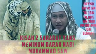 kisah 2 sahabat yang meminum darah nabi saw