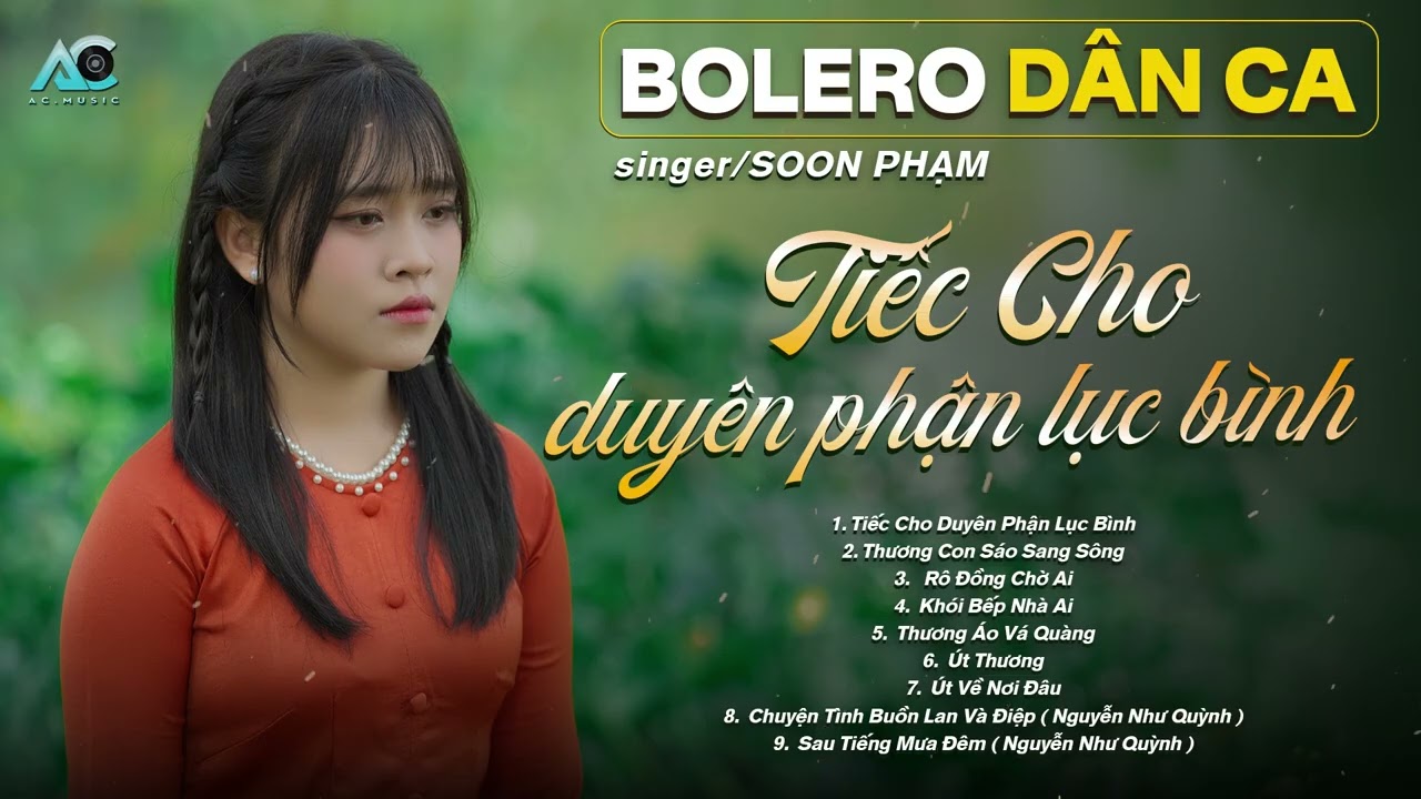 Tuyển Tập Soon Phạm | Tiếc Cho Duyên Phận Lục Bình | Liên Khúc Bolero Dân Ca Mới Nhất 2025