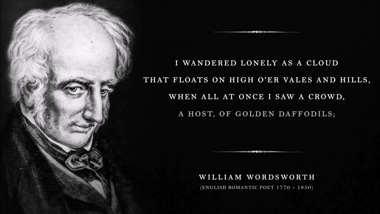 Daffodils by William Wordsworth I wandered lonely as a cloud YouTube