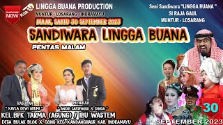 LIVE STREAMING SANDIWARA LINGGA BUANA  Bulak, Sabtu 30 September 2023 Pentas  malam 2