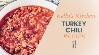 Easy Turkey Chili Recipe!