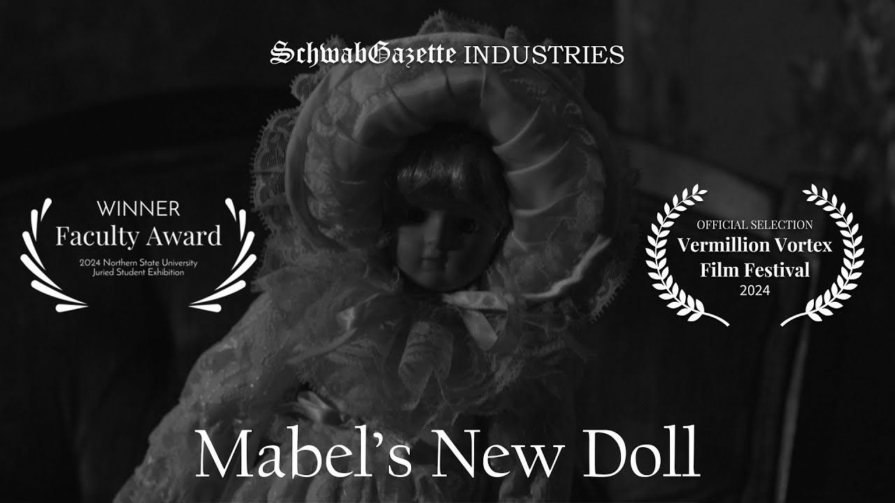 Mabel's New Doll | A short horror film from SchwabGazette Industries