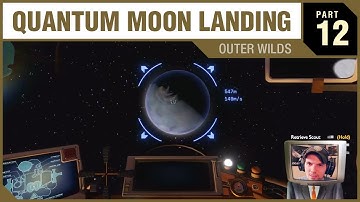 QUANTUM MOON LANDING - Outer Wilds - PART 12