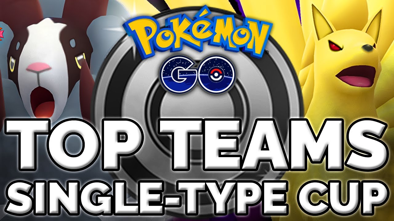 Pokemon Go: Single Type Cup Best Teams