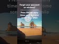Forgot Windows Password? (READ DESCRIPTION!)