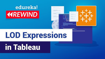Tableau LOD Expressions | Level of Detail in Tableau | Tableau Training | Edureka |Tableau Rewind -2