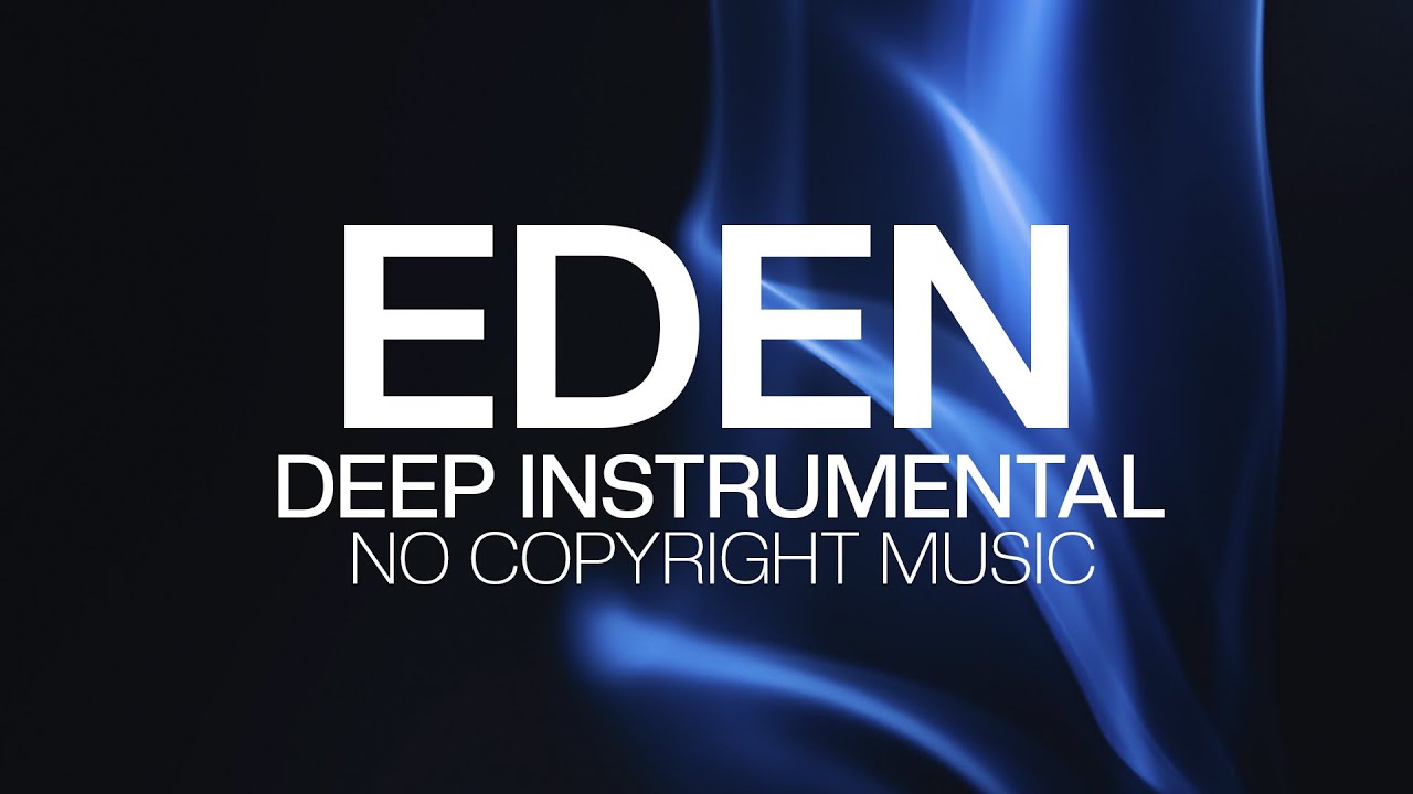 Eden - Piano to Meditate - Deep Instrumental - No copyright Music - YouTube