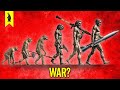 Why Humanity Turns to War