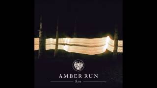 Video thumbnail of "amber run good morning"