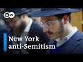 Anti-Semitism on the rise in New York | DW News