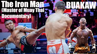 BUAKAW - God of Muay Thai (Original Career Documentary)