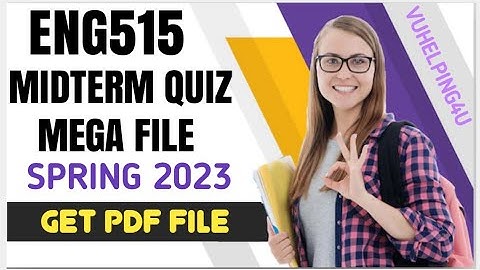 Eng515 Midterm Quiz Mega File Spring 2023/ Eng515 Midterm Quiz 2023/ Eng515 Midterm Mcqs