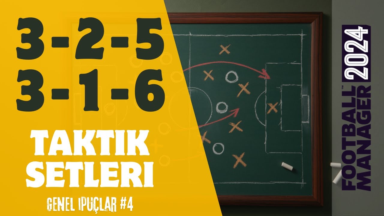 Nedir bu 3-2-5 ve 3-1-6? - FM24 İpuçları #4