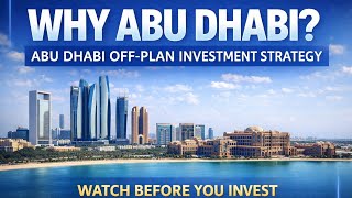 Abu Dhabi Primary Market Explained: Where to invest in  2026–2027 for maximizing investor's upside