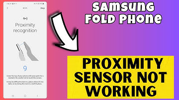 Samsung Fold Phone Proximity Sensor Not Working || Sensor issue