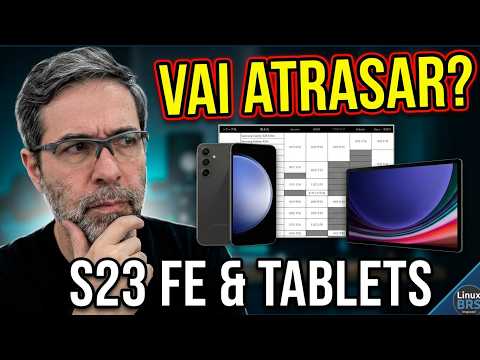 ONE UI 9 - WILL THE SAMSUNG S23 FE BE DELAYED? AND WHEN ARE THE TABLETS COMING? SAMSUNG DOCUMENT ...