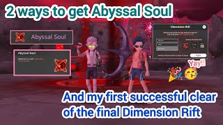 2 ways to get Abyssal Soul & my first successful clear of the final Dimension Rift | Epic Conquest 2
