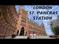 A WALK THROUGH LONDON ST.  PANCRAS RAILWAY STATION