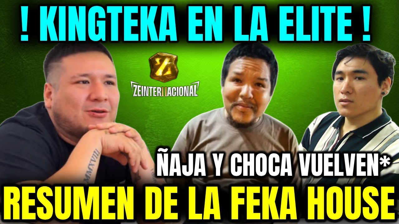 KINGTEKA VUELVE A LA ELITE🔥ÑAJASOR Y CHOCA REGRESAN😲RESUMEN DE LA BLACKLIST🤣