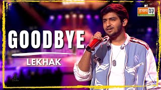 Goodbye | Lekhak | MTV Hustle 03 REPRESENT chords