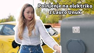 Polnjenje na elektriko z Lauro Unuk
